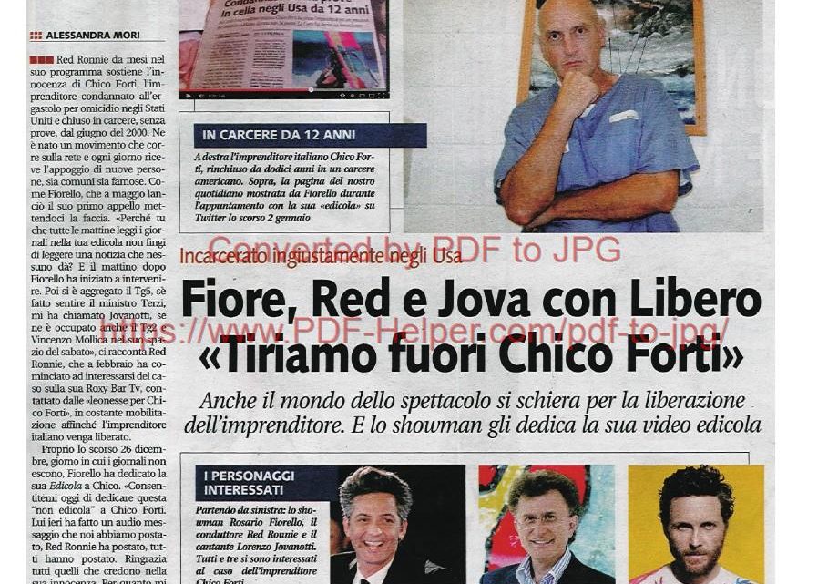 LIBERO – 04/04/2013: “Fiore, Red e Jova con Libero – Tiriamo fuori Chico Forti”