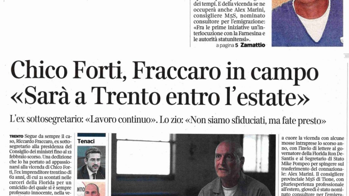 CORRIERE DEL TRENTINO – “Chico Forti a Trento entro l’estate”