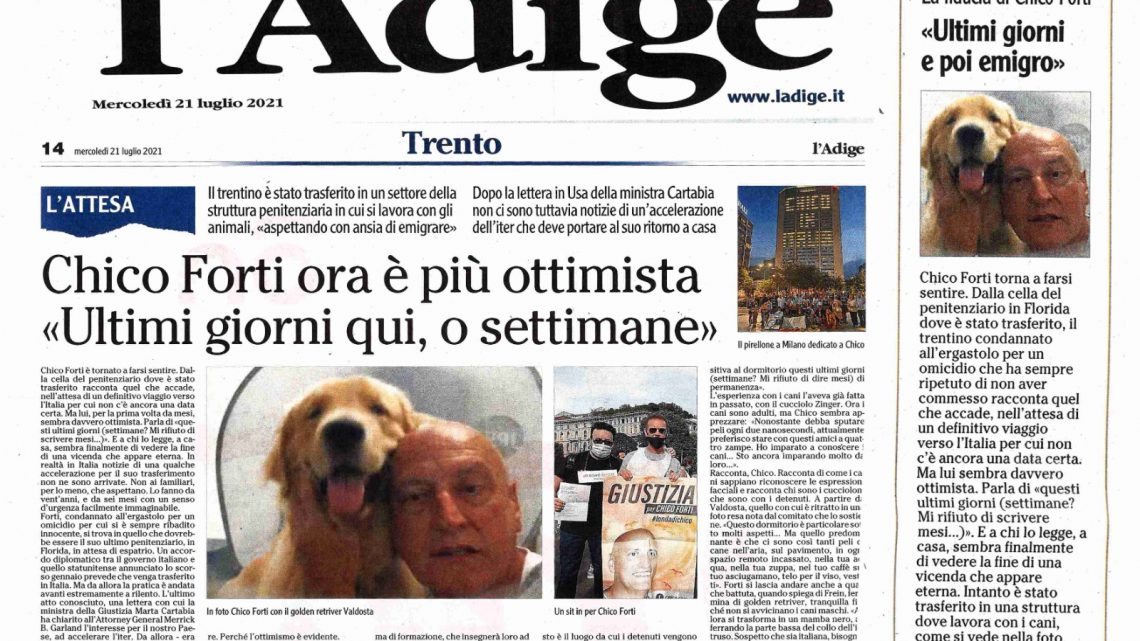 L’ADIGE – Chico Forti ora è più ottimista “Ultimi giorni qui, o settimane”