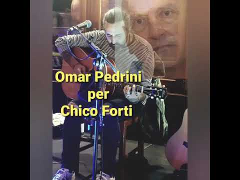 OMAR PEDRINI – Pensiero per Chico