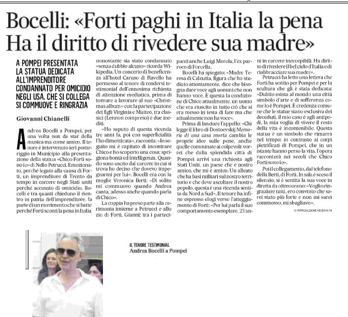 IL MATTINO – Bocelli: “Forti paghi in Italia la pena. Ha il diritto di rivedere sua madre”