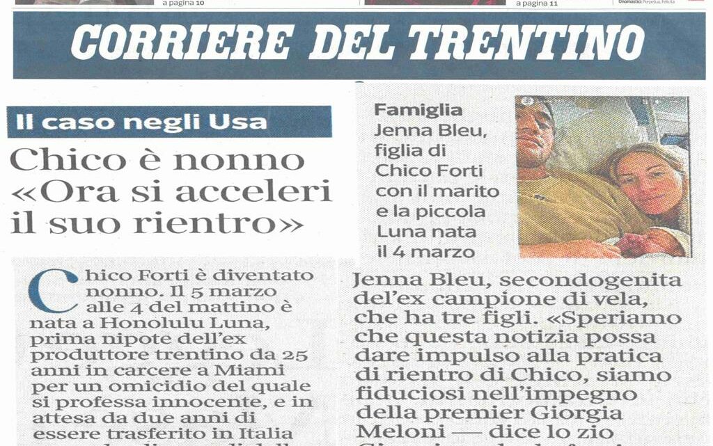 CORRIERE DEL TRENTINO – Chico è nonno “ora si acceleri il suo rientro”